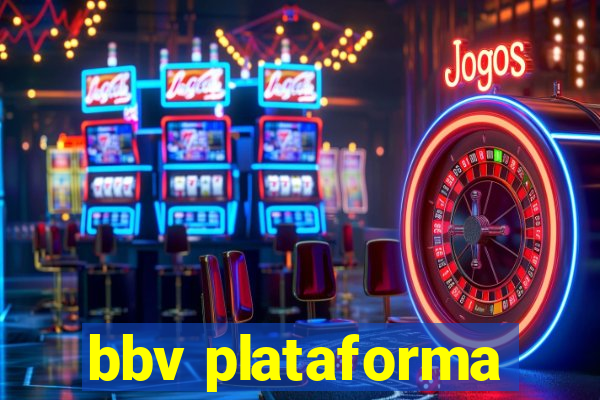 bbv plataforma